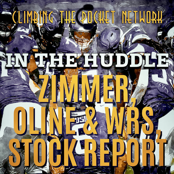 CTP’s In The Huddle - Zimmer, Oline & WRs, Stock Report