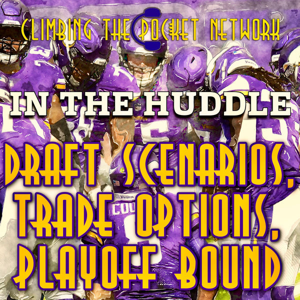 CTPN’s In The Huddle - Draft Scenarios, Trade Options, Playoffs Bound
