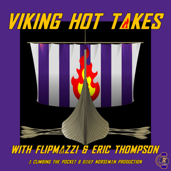 🔥Viking Hot Takes🔥- Not Dead, But Dying