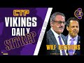 CTP Vikings Daily SITREP - Wilf Decisions
