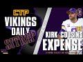 Kirk Cousin is Expensive | Vikings Daily SITREP 🌎