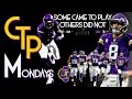 CTP Mondays 🏈- Some Came to Play, Others Did Not