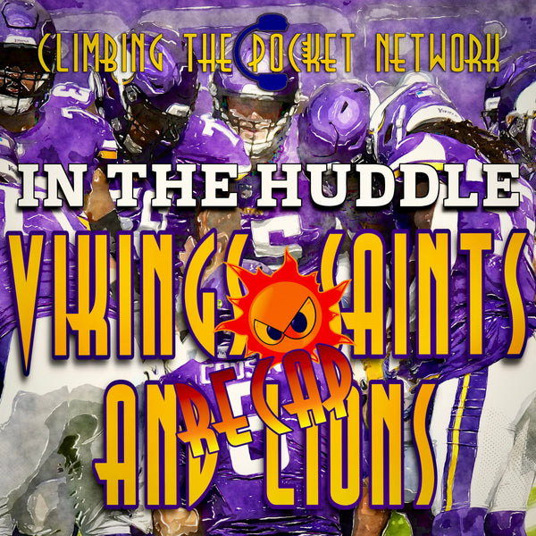 CTPN’s In The Huddle: Vikings, Saints, Lions and a Fiery Recap