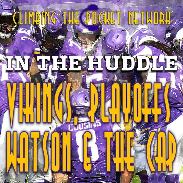 CTPN's In The Huddle - Vikings, Playoffs, Watson, And The Cap